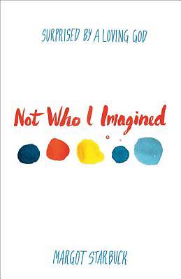 Picture of Not Who I Imagined [ePub Ebook]