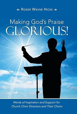 Picture of Making God's Praise Glorious!