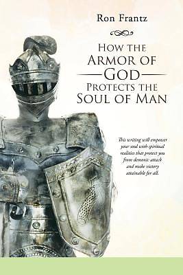 Picture of How the Armor of God Protects the Soul of Man