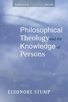 Picture of Philosophical Theology and the Knowledge of Persons