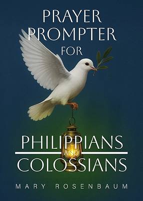 Prayer Prompter for Philippians and Colossians