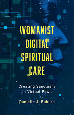 Womanist Digital Spiritual Care
