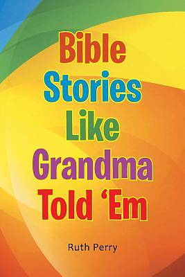 Picture of Bible Stories Like Grandma Told 'em