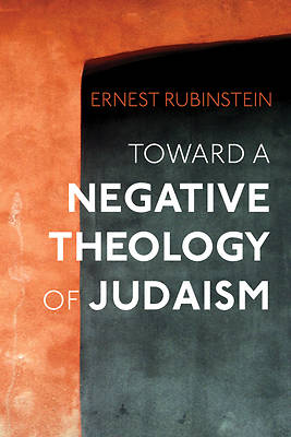 Picture of Toward a Negative Theology of Judaism