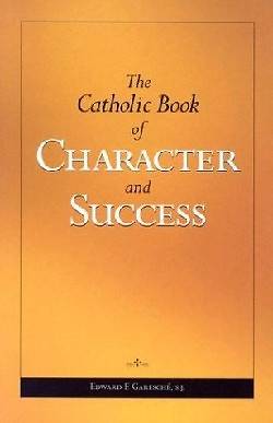 Picture of The Catholic Book of Character and Success