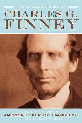 Picture of The Autobiography of Charles G. Finney