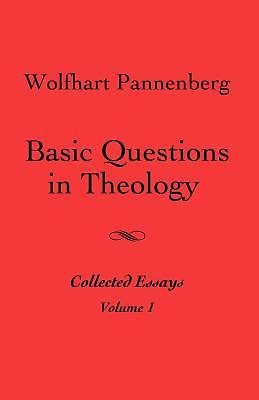 Picture of Basic Questions in Theology, Vol. 1