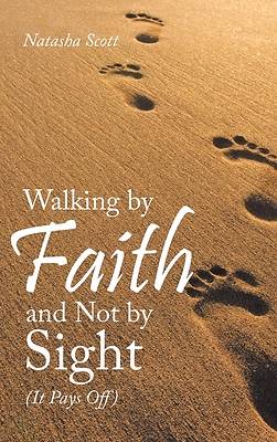 Picture of Walking by Faith and Not by Sight