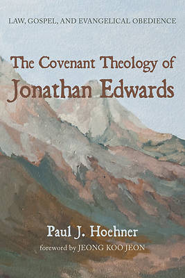 Picture of The Covenant Theology of Jonathan Edwards