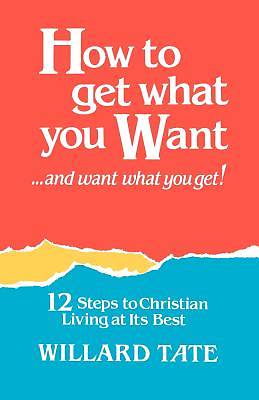 Picture of How to Get What You Want