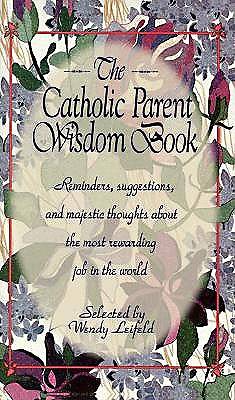 Picture of Catholic Parent Wisdom Book