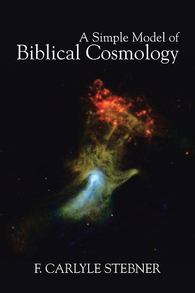 Picture of A Simple Model of Biblical Cosmology