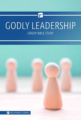 Picture of Relevance-Group Bible Study - 6 Weeks - Godly Leadership