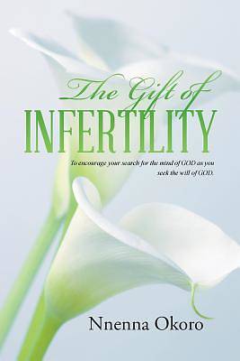 Picture of The Gift of Infertility
