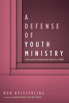 Picture of A Defense of Youth Ministry