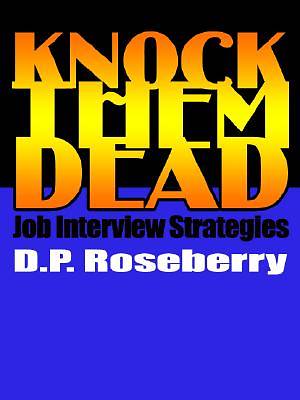 Picture of Knock Them Dead Job Interview Strategies [Adobe Ebook]