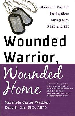 Picture of Wounded Warrior, Wounded Home