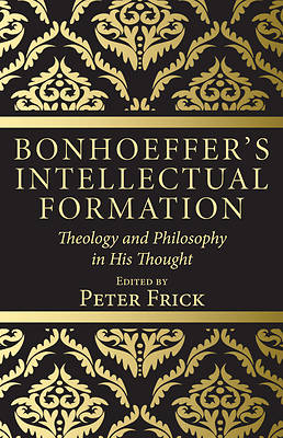 Picture of Bonhoeffer's Intellectual Formation