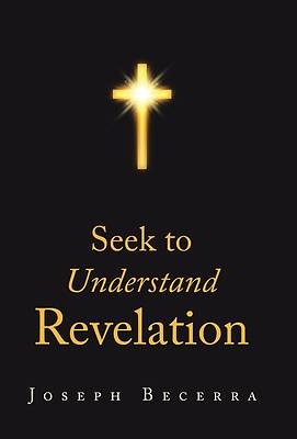 Picture of Seek to Understand Revelation