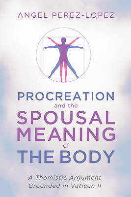 Picture of Procreation and the Spousal Meaning of the Body