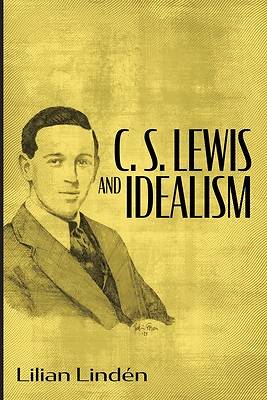 Picture of C. S. Lewis and Idealism