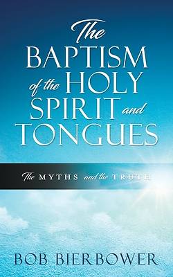 Picture of The Baptism of the Holy Spirit and Tongues