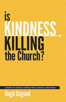 Picture of Is Kindness Killing the Church?