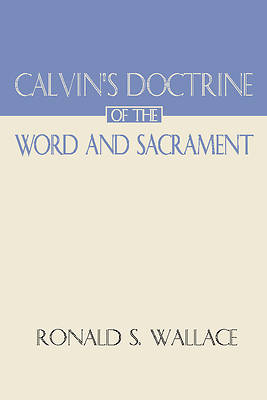 Picture of Calvin's Doctrine of the Word and Sacrament