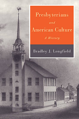 Picture of Presbyterians and American Culture