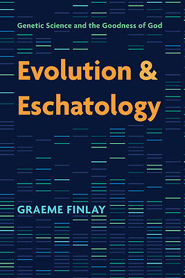 Picture of Evolution and Eschatology