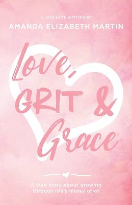 Picture of Love, Grit and Grace