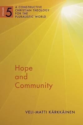 Hope and Community - A Constructive Christian Theo | Cokesbury