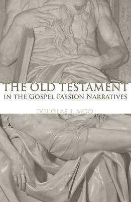 Picture of The Old Testament in the Gospel Passion Narratives