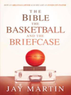 Picture of The Bible, The Basketball, and The Briefcase [ePub Ebook]