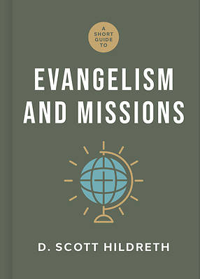 Picture of A Short Guide to Evangelism and Missions