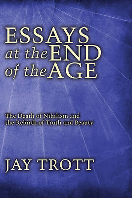 Picture of Essays at the End of the Age