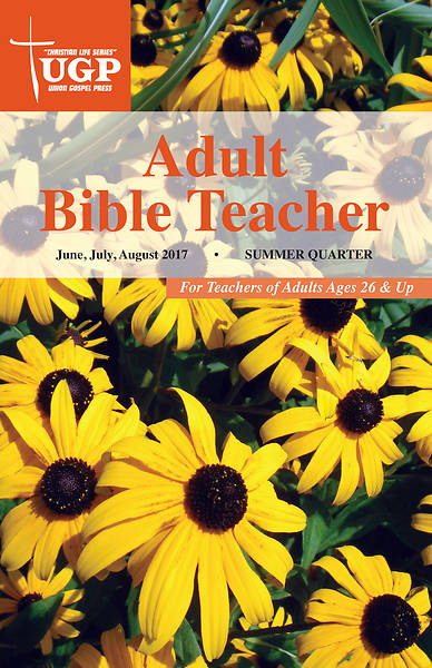 Picture of Union Gospel Adult Bible Teacher Summer 2017