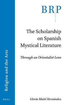 Picture of The Scholarship on Spanish Mystical Literature