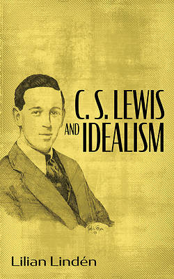 C. S. Lewis and Idealism