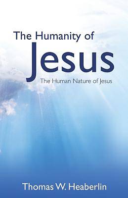 Picture of The Humanity of Jesus