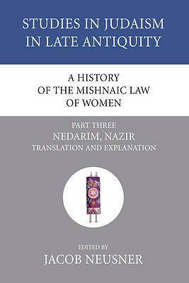 Picture of A History of the Mishnaic Law of Women, Part Three