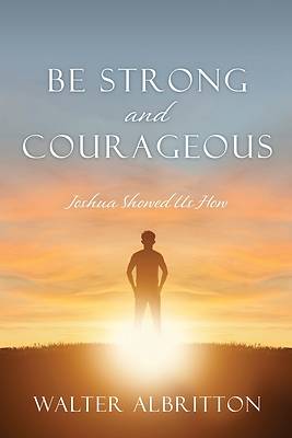 Picture of Be Strong and Courageous