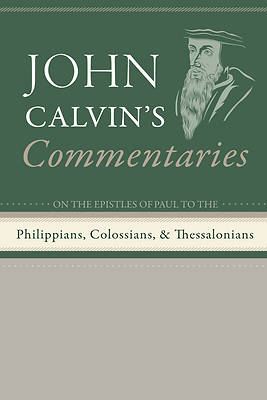 Picture of Commentaries on the Epistles of Paul the Apostle to the Philippians, Colossians, and Thessalonians