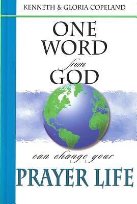Picture of One Word from God Can Change Your Prayer Life