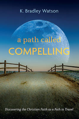 Picture of A Path Called Compelling