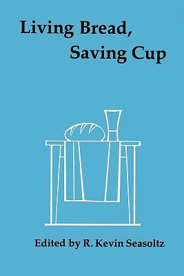 Picture of Living Bread, Saving Cup