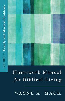 Picture of A Homework Manual for Biblical Living Vol. 2