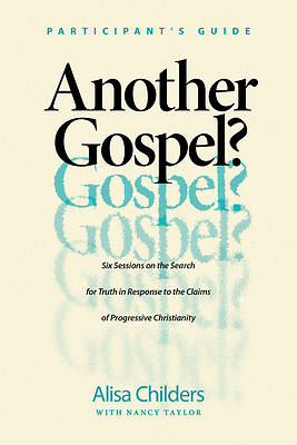 Picture of Another Gospel? Participant's Guide