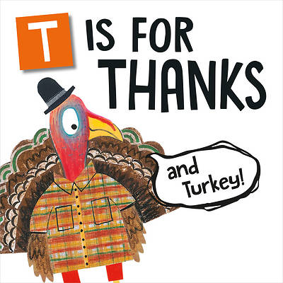 Picture of T Is for Thanks (and Turkey!)