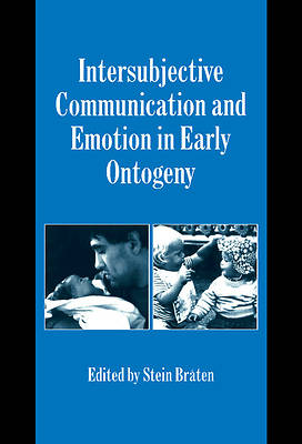 Picture of Intersubjective Communication and Emotion in Early Ontogeny